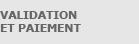 Validation et paiement